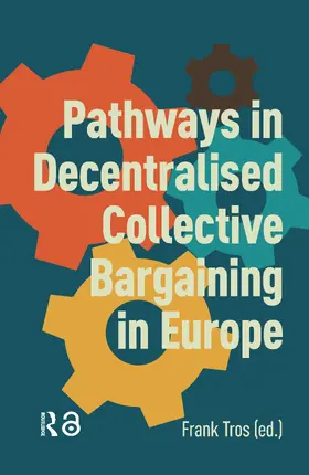 Tros |  Pathways in Decentralised Collective Bargaining in Europe | Buch |  Sack Fachmedien