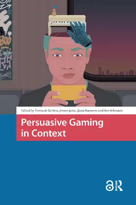 Schouten / La Hera / Jansz |  Persuasive Gaming in Context | Buch |  Sack Fachmedien