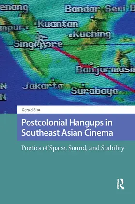 Sim |  Postcolonial Hangups in Southeast Asian Cinema | Buch |  Sack Fachmedien