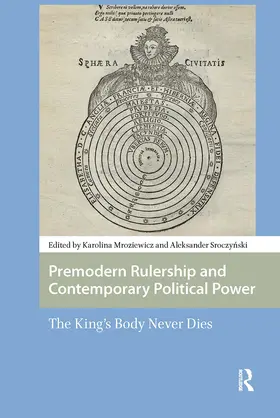 Sroczynski / Mroziewicz |  Premodern Rulership and Contemporary Political Power | Buch |  Sack Fachmedien