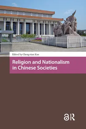 Kuo |  Religion and Nationalism in Chinese Societies | Buch |  Sack Fachmedien