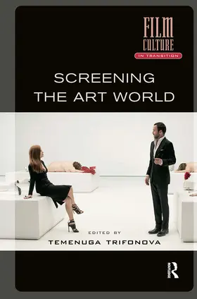 Trifonova |  Screening the Art World | Buch |  Sack Fachmedien