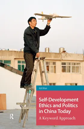 Hizi |  Self-Development Ethics and Politics in China Today | Buch |  Sack Fachmedien