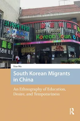 Ma |  South Korean Migrants in China | Buch |  Sack Fachmedien