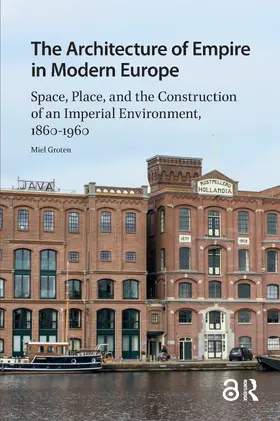 Groten |  The Architecture of Empire in Modern Europe | Buch |  Sack Fachmedien