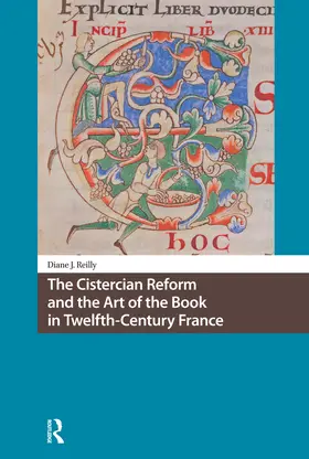 Reilly | The Cistercian Reform and the Art of the Book in Twelfth-Century France | Buch | 978-1-041-18743-1 | www.sack.de