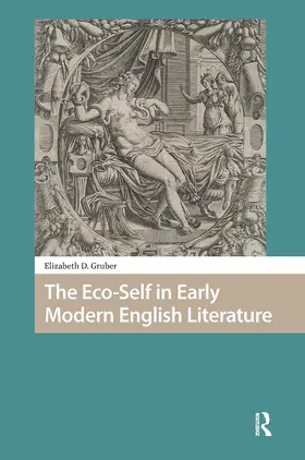 Gruber |  The Eco-Self in Early Modern English Literature | Buch |  Sack Fachmedien