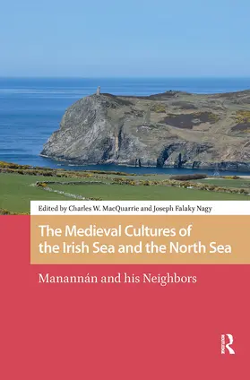 MacQuarrie / Nagy |  The Medieval Cultures of the Irish Sea and the North Sea | Buch |  Sack Fachmedien
