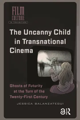 Balanzategui |  The Uncanny Child in Transnational Cinema | Buch |  Sack Fachmedien