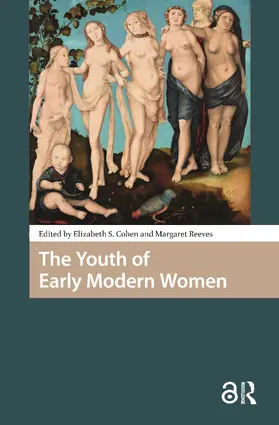 Cohen / Reeves |  The Youth of Early Modern Women | Buch |  Sack Fachmedien