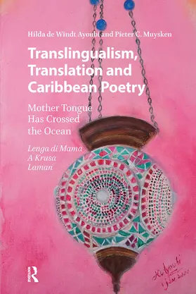 Windt Ayoubi / Muysken |  Translingualism, Translation and Caribbean Poetry | Buch |  Sack Fachmedien