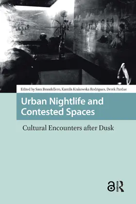 Brandellero / Krakowska Rodrigues / Pardue |  Urban Nightlife and Contested Spaces | Buch |  Sack Fachmedien