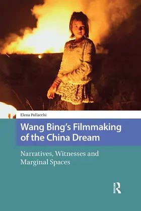 Pollacchi |  Wang Bing's Filmmaking of the China Dream | Buch |  Sack Fachmedien