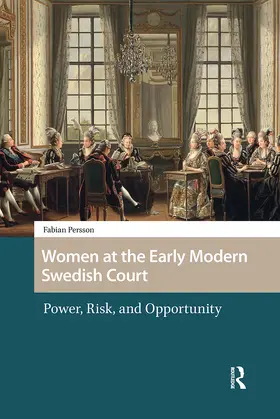 Persson |  Women at the Early Modern Swedish Court | Buch |  Sack Fachmedien