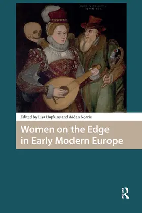 Hopkins / Norrie |  Women on the Edge in Early Modern Europe | Buch |  Sack Fachmedien