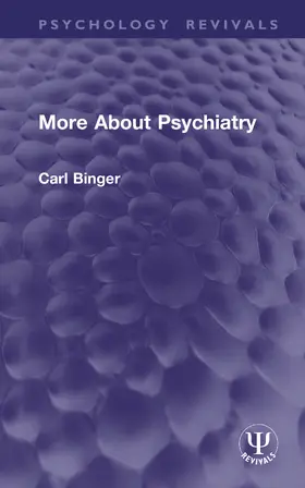 Binger |  More About Psychiatry | Buch |  Sack Fachmedien
