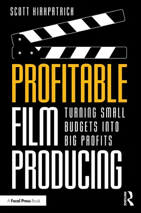 Kirkpatrick |  Profitable Film Producing | Buch |  Sack Fachmedien