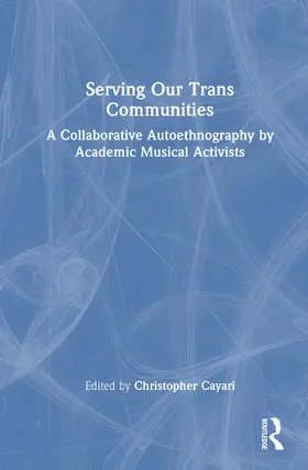 Cayari |  Serving Our Trans Communities | Buch |  Sack Fachmedien