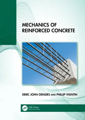 Oehlers / Visintin |  Mechanics of Reinforced Concrete | Buch |  Sack Fachmedien