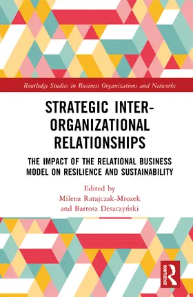 Ratajczak-Mrozek / Deszczynski |  Strategic Inter-Organizational Relationships | Buch |  Sack Fachmedien