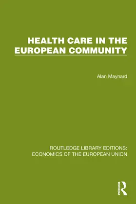 Maynard |  Health Care in the European Community | Buch |  Sack Fachmedien