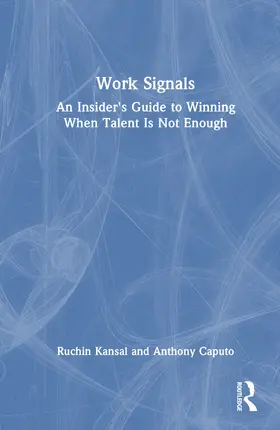 Kansal / Caputo |  Work Signals | Buch |  Sack Fachmedien