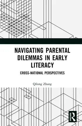 Zhang |  Navigating Parental Dilemmas in Early Literacy | Buch |  Sack Fachmedien
