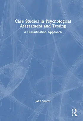 Spores |  Case Studies in Psychological Assessment and Testing | Buch |  Sack Fachmedien