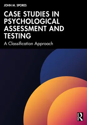 Spores |  Case Studies in Psychological Assessment and Testing | Buch |  Sack Fachmedien