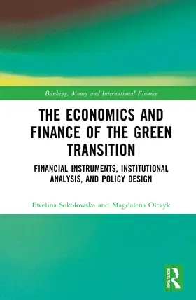 Sokolowska / Olczyk |  The Economics and Finance of the Green Transition | Buch |  Sack Fachmedien