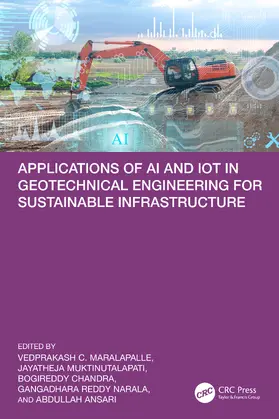 Maralapalle / Muktinutalapati / Chandra |  Applications of AI and IoT in Geotechnical Engineering for Sustainable Infrastructure | Buch |  Sack Fachmedien