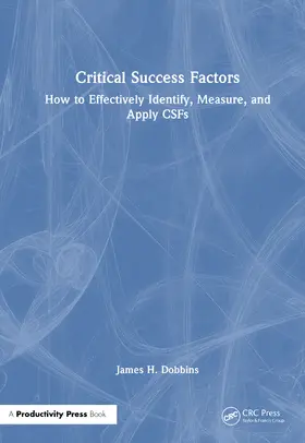 Dobbins |  Critical Success Factors | Buch |  Sack Fachmedien