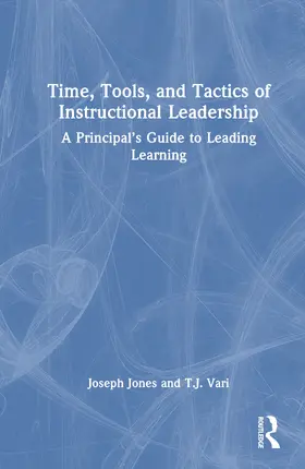 Jones / Vari |  Time, Tools, and Tactics of Instructional Leadership | Buch |  Sack Fachmedien