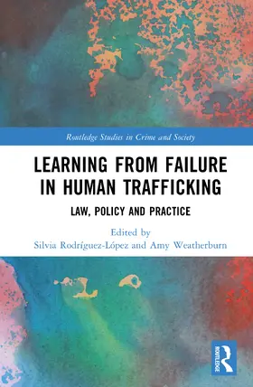 Rodríguez-López / Weatherburn |  Learning from Failure in Human Trafficking | Buch |  Sack Fachmedien