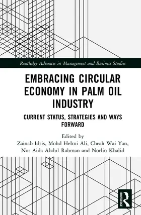 Idris / Ali / Cheah |  Embracing Circular Economy in Palm Oil Industry | Buch |  Sack Fachmedien