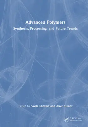 Sharma / Kumar |  Advanced Polymers | Buch |  Sack Fachmedien