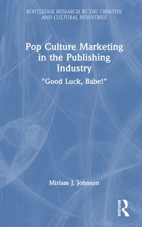 Johnson |  Pop Culture Marketing in the Publishing Industry | Buch |  Sack Fachmedien
