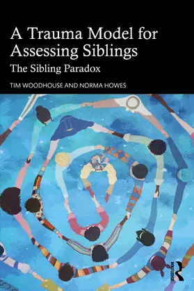 Howes / Woodhouse |  A Trauma Model for Assessing Siblings | Buch |  Sack Fachmedien