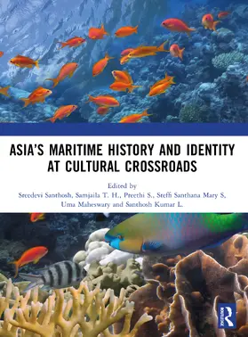 Kumar / Santhosh / S. |  Asia's Maritime History and Identity at Cultural Crossroads | Buch |  Sack Fachmedien