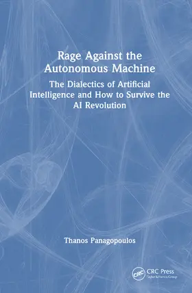 Panagopoulos |  Rage Against the Autonomous Machine | Buch |  Sack Fachmedien