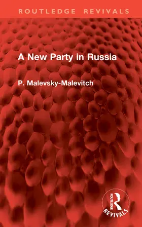 Malevsky-Malevitch |  A New Party in Russia | Buch |  Sack Fachmedien