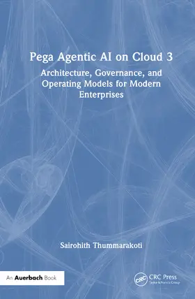 Thummarakoti |  Pega Agentic AI on Cloud 3 | Buch |  Sack Fachmedien