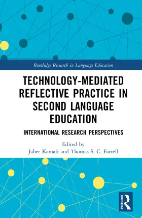 Kamali / Farrell |  Technology-Mediated Reflective Practice in Second Language Education | Buch |  Sack Fachmedien