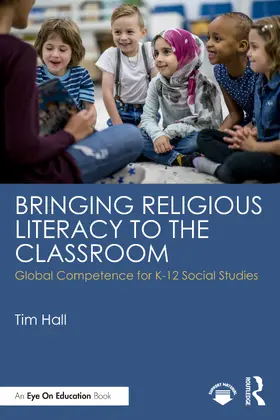 Hall |  Bringing Religious Literacy to the Classroom | Buch |  Sack Fachmedien