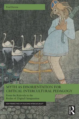 Dervin |  Myth as Disorientation for Critical Intercultural Pedagogy | Buch |  Sack Fachmedien