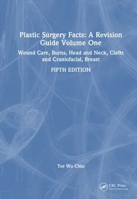Chiu |  Plastic Surgery Facts: A Revision Guide Volume One | Buch |  Sack Fachmedien