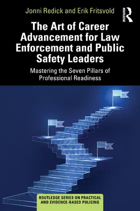 Redick / Fritsvold |  The Art of Career Advancement for Law Enforcement and Public Safety Leaders | Buch |  Sack Fachmedien