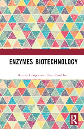 Chopra / Ranabhatt |  Enzymes Biotechnology | Buch |  Sack Fachmedien