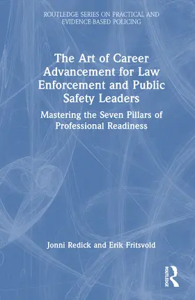Redick / Fritsvold |  The Art of Career Advancement for Law Enforcement and Public Safety Leaders | Buch |  Sack Fachmedien