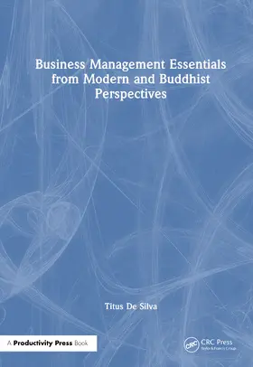 De Silva |  Business Management Essentials from Modern and Buddhist Perspectives | Buch |  Sack Fachmedien